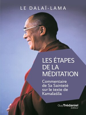 cover image of Les étapes de la méditation (poche)--Commentaire de sa sainteté sur le texte de Kamalasila